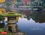 Quiet Beauty: Japanese Gardens of North America