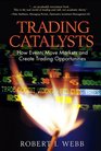 Trading Catalysts How Events Move Markets and Create Trading Opportunities