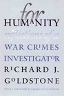 For Humanity  Reflections of a War Crimes Investigator
