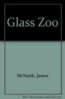 Glass Zoo