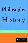Philosophy of History A Guide for Students
