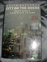 City on the Rocks Hong Kong's Uncertain Future