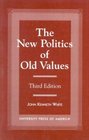The New Politics of Old Values