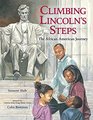 Climbing Lincoln's Steps The African American Journey