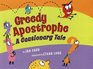 Greedy Apostrophe A Cautionary Tale