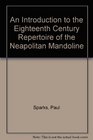 An Introduction to the Eighteenth Century Repertoire of the Neapolitan Mandoline