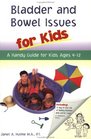 Bladder and Bowel Issues for Kids