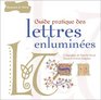 Guide pratique des lettres enlumines