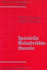 Theoretische Physik 11 Bde u 4 ErgBde Bd3a Spezielle Relativittstheorie