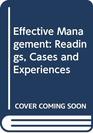 Effective Management Readings Cases and Experiences