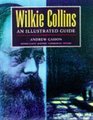 Wilkie Collins An Illustrated Guide