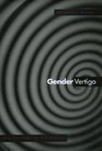 Gender Vertigo  American Families in Transition