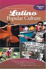 Encyclopedia of Latino Popular Culture  Two Volumes