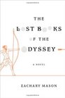 The Lost Books of the Odyssey A Novel