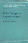 Finite Groups of Automorphisms Course given at the University of Southampton OctoberDecember 1969