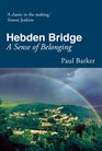 Hebden Bridge A Sense of Belonging