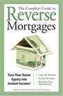 The Complete Guide to Reverse Mortgages Turn Your Home Equity into Instant Income