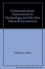 Communication Innovations in Technology and the Arts