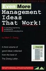 Even More Management Ideas That Work