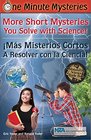 One Minute Mysteries Misterios de Un Minuto Short Mysteries You Solve With Science  Ms Misterios Cortos A Resolver con la Ciencia