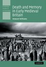 Death and Memory in Early Medieval Britain