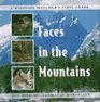 Faces in the Mountains