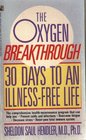 The Oxygen Breakthrough 30 Days to an IllnessFree Life