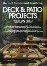 Better Homes and Gardens Deck  Patio Projects You Can Build