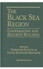 The Black Sea Region Cooperation and Security Building