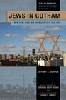 Jews in Gotham New York Jews in a Changing City 19202010