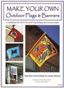 Make Your Own Outdoor Flags  Banners