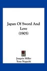 Japan Of Sword And Love