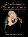 HOLLYWOOD'S ANNAMANIA: HEART OF MY DREAMS ANNA NICOLE SMITH