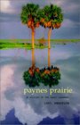 Payne's Prairie: A History of the Great Savanna