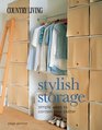 Country Living Stylish Storage Simple Ways to Contain Your Clutter