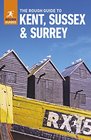 The Rough Guide to Kent Sussex and Surrey