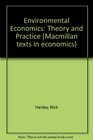 Environmental Economics Theory and Practice