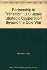 Partnership in Transition  USIsrael Strategic Cooperation Beyond the Cold War