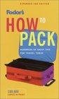 Fodor's How to Pack 2nd edition
