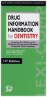 Drug Information Handbook for Dentistry Including Oral Medicine for Medicallycompromised Patients  Specific Oral Conditions