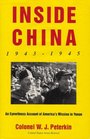 Inside China 1943-1945: An Eyewitness Account of America's Mission to Yenan