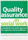 Quality Assurance in Social Work A Standards and Audit Approach for Agencies and Practitioners