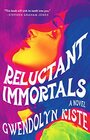 Reluctant Immortals