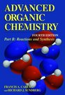Advanced Organic Chemistry Fourth Edition  Part B Reaction and Synthesis