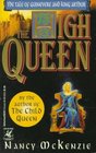 The High Queen (Tale of Guinevere and King Arthur, Bk 2)