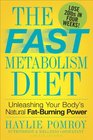 The Fast Metabolism Diet The Pomroy Plan to Feed Yourself Thin