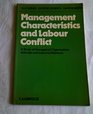 Management Characteristics and Labour Conflict A Study of Managerial Organisation Attitudes and Industrial Relations