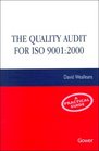 The Quality Audit for Iso 9001 2000 A Practical Guide