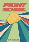 Fight School