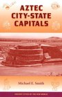Aztec CityState Capitals